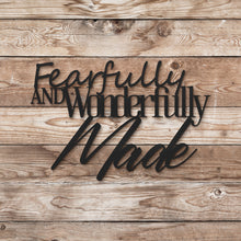 Load image into Gallery viewer, Fearfully And Wonderfully Made Sign (6746698711114)