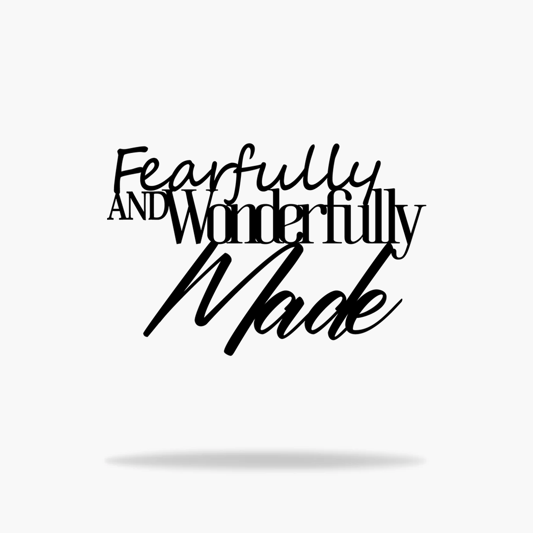 Fearfully And Wonderfully Made Sign (6746698711114)