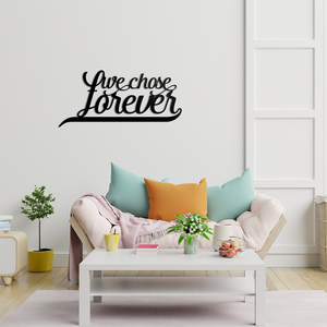 We Chose Forever Sign (6740526497866)